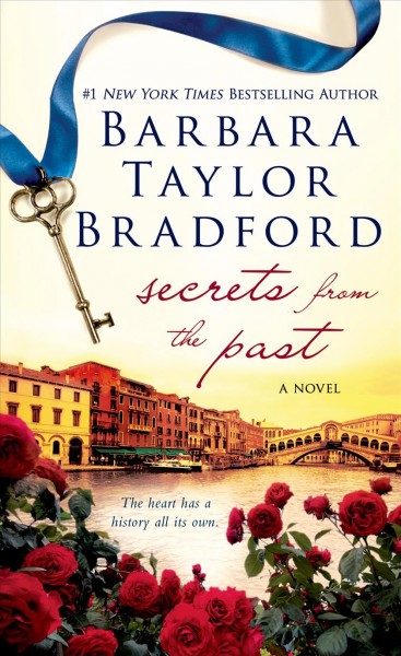 Secrets from the past / Barbara Taylor Bradford.