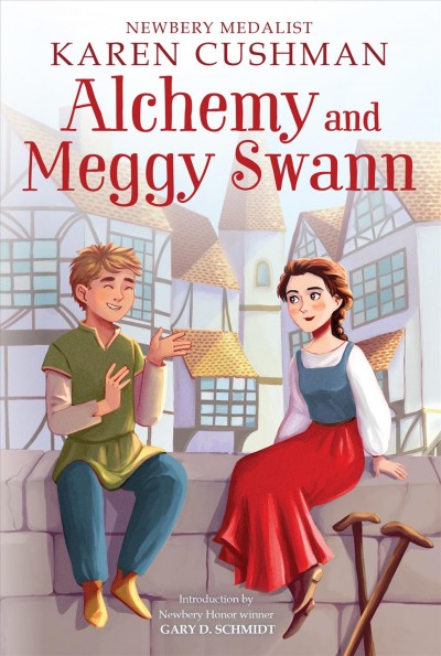 Alchemy and Meggy Swann [electronic resource] / Karen Cushman.