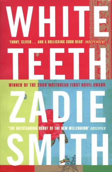 White teeth [electronic resource] / Zadie Smith.