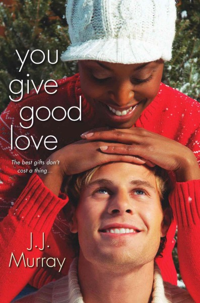 You give good love / J.J. Murray.