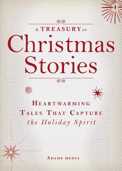 A treasury of Christmas stories [electronic resource] : heartwarming tales that capture the holiday spirit.