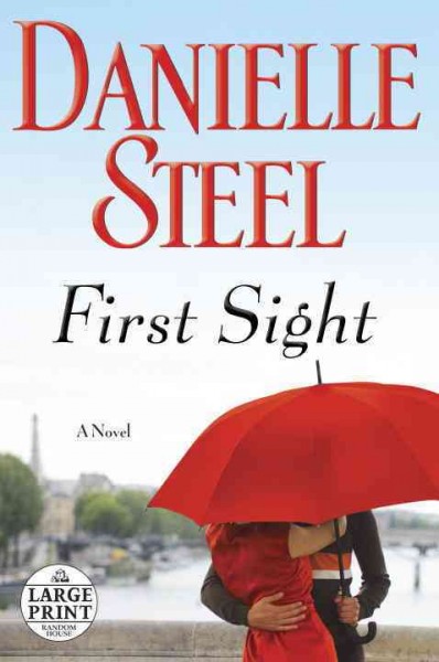 First sight [large] : a novel / Danielle Steel.