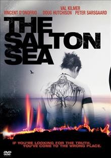 The Salton Sea [videorecording] / Castle Rock Entertainment ; a Darkwoods/Humble Journey Films production ; produced by Frank Darabont ... [et al.] ; written by Tony Gayton ; directed by D.J. Caruso.