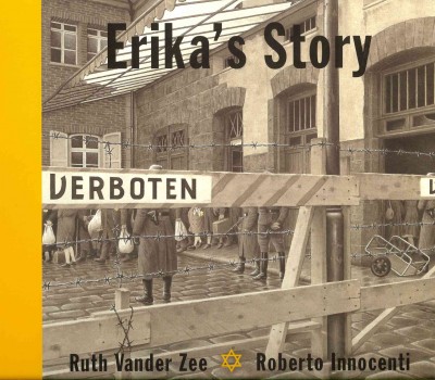 Erika's story / written by Ruth Vander Zee ; illustrated by Roberto Innocenti.