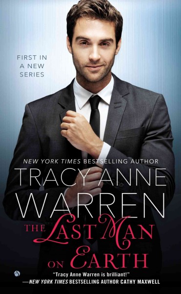 The last man on earth / Tracy Anne Warren.