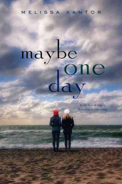 Maybe one day / Melissa Kantor.