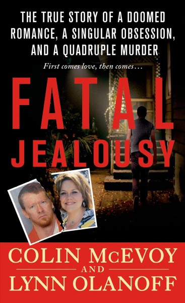 Fatal jealousy / Colin McEvoy and Lynn Olanoff.