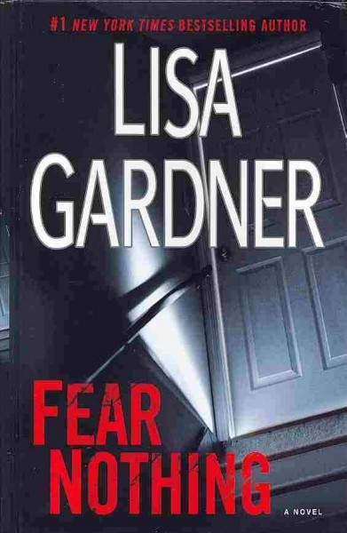 Fear nothing / Lisa Gardner.