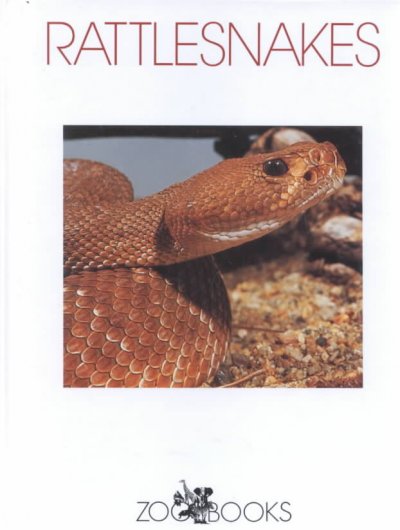 Rattlesnakes [Book]