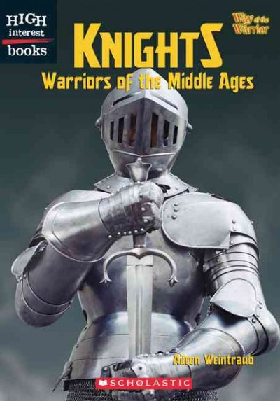 Knights ; Warriors of the Middle Ages [Book]