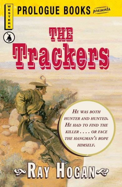 The trackers [electronic resource] / Ray Hogan.