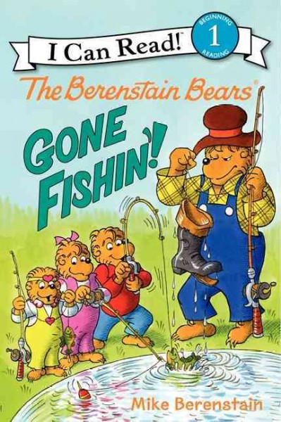 Gone fishin'! / Mike Berenstain ; [edited by] David Linker.