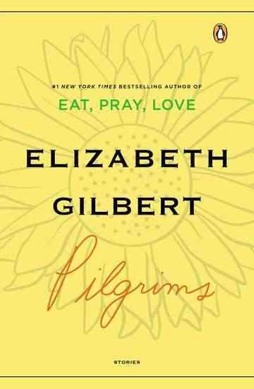 Pilgrims Elizabeth Gilbert
