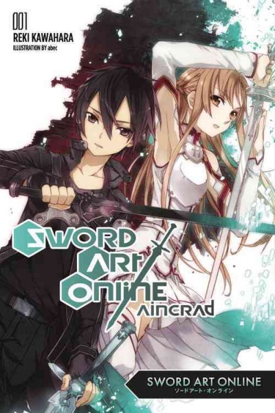 Sword Art Online. Aincrad : Volume 1 / Reki Kawahara ; illustration by abec ; translation, Stephen Paul.
