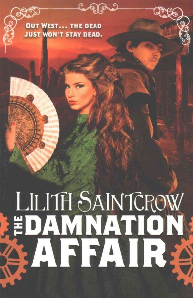 The Damnation affair / Lilith Saintcrow.