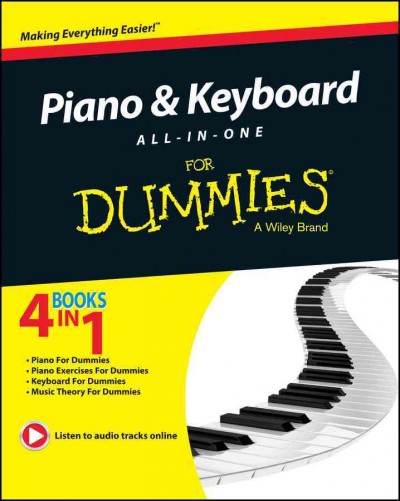 Piano & keyboard all-in-one for dummies / by Holly Day, Jerry Kovarsky, Blake Neely, David Pearl, and Michael Pilhofer.