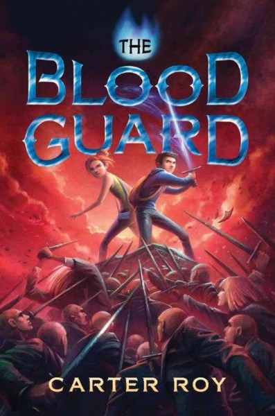 The blood guard / Carter Roy.