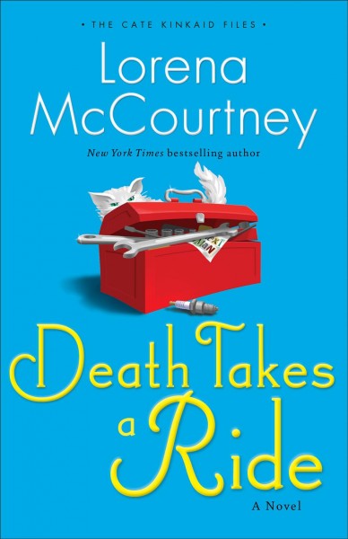 Death takes a ride : a novel / Lorena McCourtney.