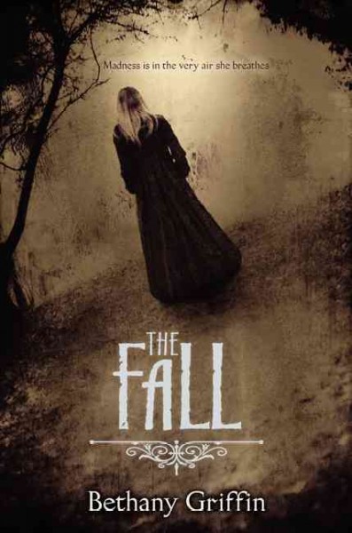 The fall / Bethany Griffin.