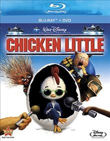 Chicken Little [videorecording] / Walt Disney Pictures ; produced by Randy Fullmer ; story, Mark Dindal, Mark Kennedy ; writers, Steve Bencich, Ron J. Friedman, Ron Anderson ; directed by Mark Dindal.