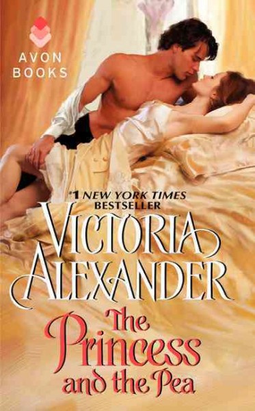 The princess and the pea / Victoria Alexander.