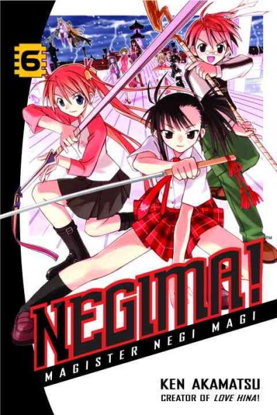 Negima! magister negi magi Vol. 6 / Ken Akamatsu ; translated by Toshifumi Yoshida ; adapted by Trish Ledoux ; lettered by Steve Palmer.
