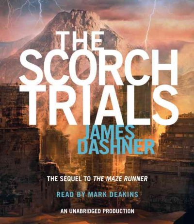 The Scorch Trials [sound recording] / James Dashner.