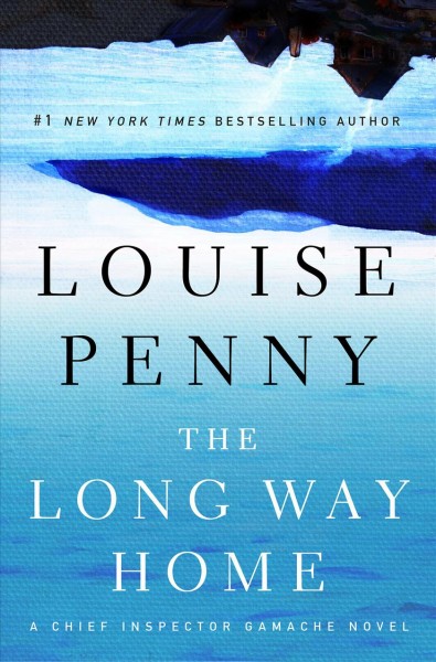 The long way home / Louise Penny.