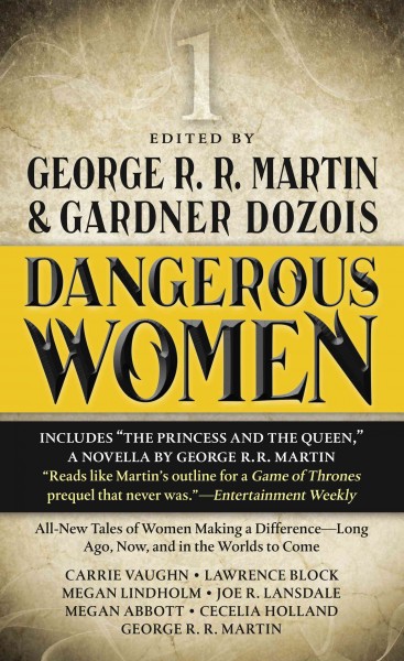 Dangerous women [1] / edited by George R.R. Martin and Gardner Dozois.