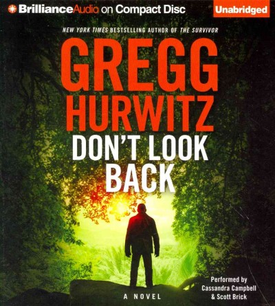 Don't look back [sound recording] : a novel / Gregg Hurwitz.