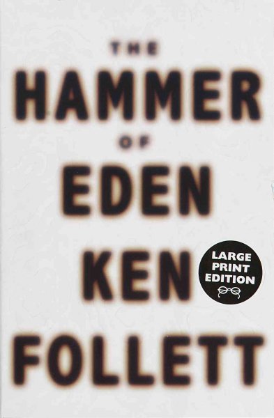 The hammer of Eden Adult English Fiction : a novel / Ken Follett