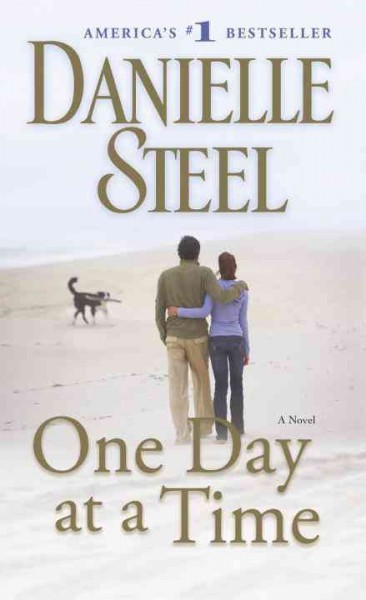 One day at a time [Book] / Danielle Steel. --.