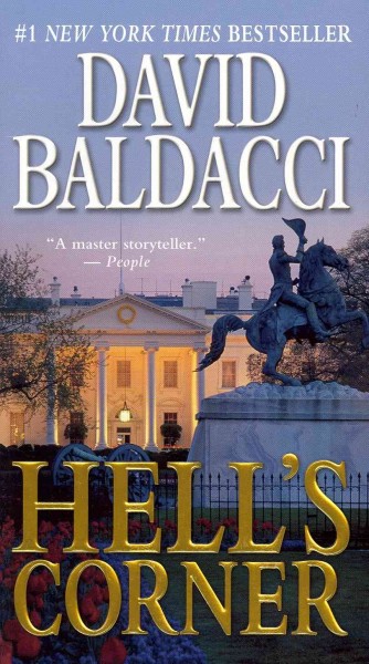 Hell's Corner [Book] / David Baldacci. --.