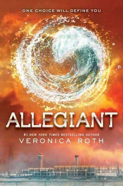 Allegiant [Book] / Veronica Roth.
