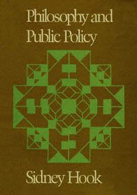 Philosophy and public policy [electronic resource] / by Sidney Hook.