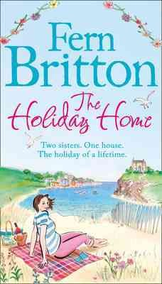 The holiday home / Fern Britton.