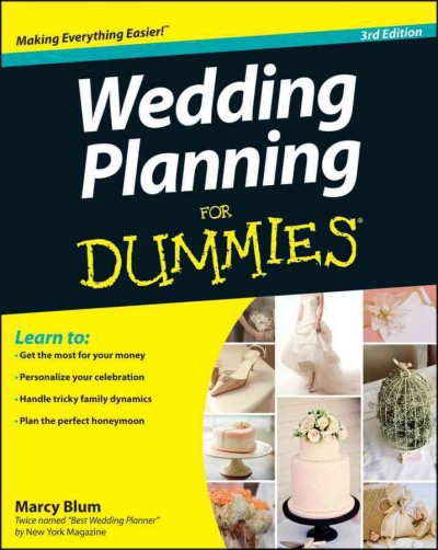 Wedding planning for dummies / by Marcy Blum.