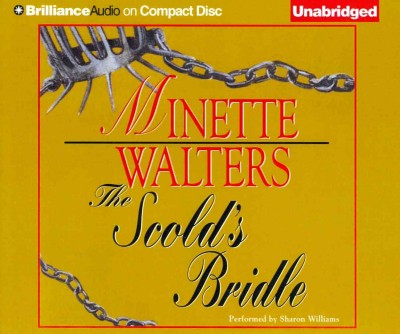 The scold's bride / Minette Walters ; Read by Sharon Williams.