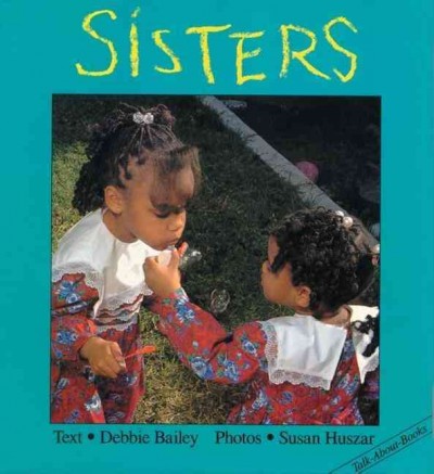 Sisters [board book] Debbie Bailey