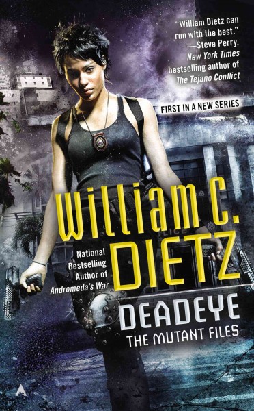 Deadeye / William C. Dietz.