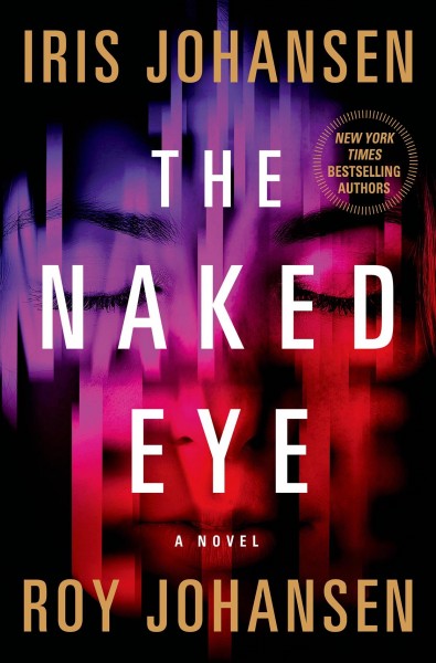 The naked eye / Iris Johansen & Roy Johansen.