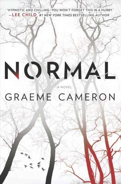 Normal : a novel / Graeme Cameron.