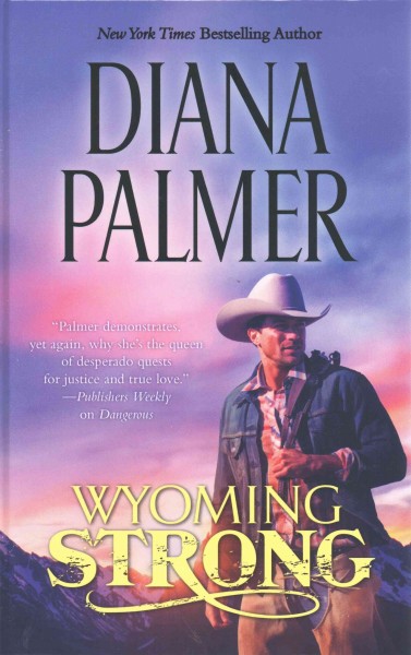 Wyoming strong/ Diana Palmer.