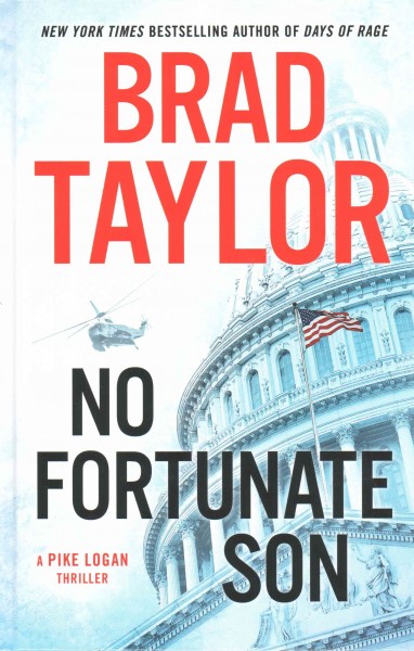 No fortunate son / Brad Taylor.