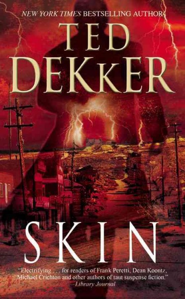 Skin / Ted Dekker.
