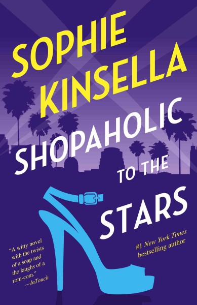 Shopaholic to the stars [electronic resource] : a novel / Sophie Kinsella.