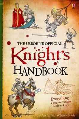 The Usborne official knight's handbook / Sam Taplin ; illustrated by Ian McNee.