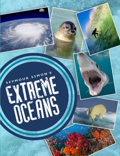 Seymour Simon's extreme oceans [electronic resource] / Seymour Simon.