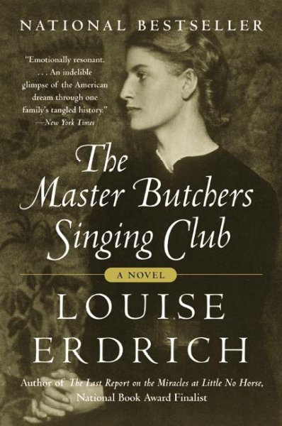The Master Butchers Singing Club [Book :] a novel / Louise Erdrich.