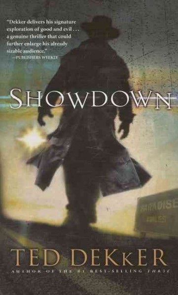 Showdown [Book :] a Paradise novel / Ted Dekker.
